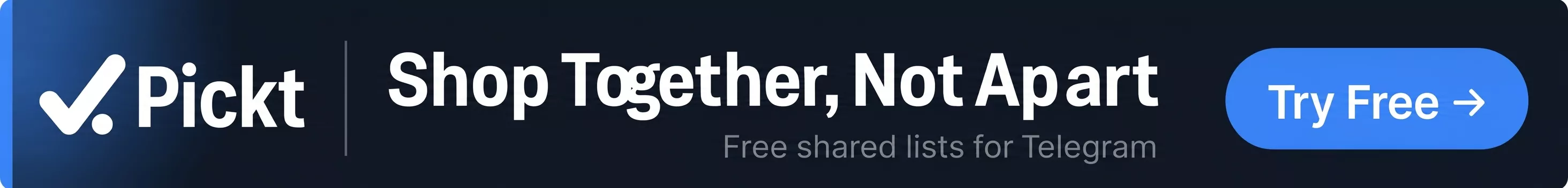 Pickt প্রশস্ত ব্যানার — টেলিগ্রামের জন্য সহযোগী শপিং লিস্ট অ্যাপ